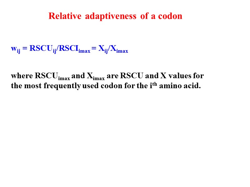 wij = RSCUij/RSCIimax = Xij/Ximax   where RSCUimax and Ximax are RSCU and